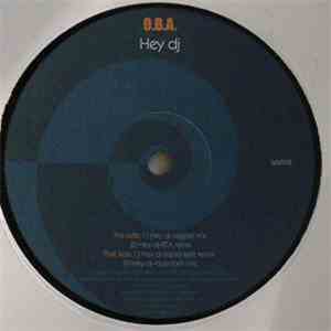 O.B.A. - Hey DJ