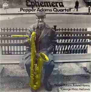 Pepper Adams Quartet - Ephemera