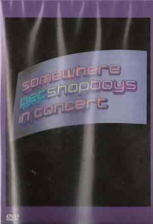 Pet Shop Boys - Somewhere (Pet Shop Boys In Concert)
