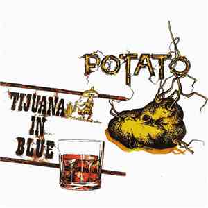 Potato / Tijuana In Blue - Potato / Tijuana In Blue