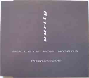 Purity - Bullets For Words