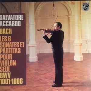 Salvatore Accardo - Bach Die Sonaten Und Partiten Fur Solovioline Bwv 1001-1006