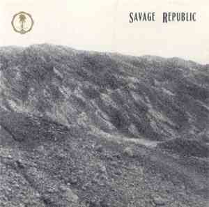 Savage Republic - Ceremonial