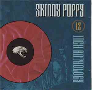 Skinny Puppy - 12 Inch Anthology