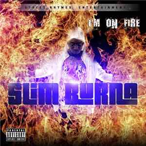 Slim Burna - I'm On Fire Mixtape