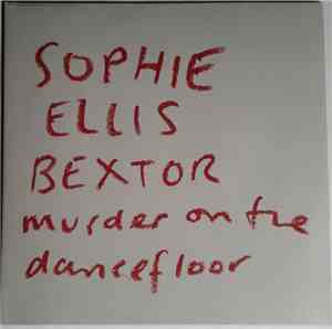 Sophie Ellis Bextor - Murder On The Dancefloor