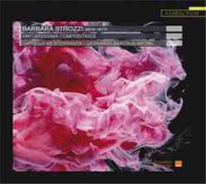 Strozzi, Leonardo Garcia Alarcón, Cappella Mediterranea - Virtuosissima Compositrice