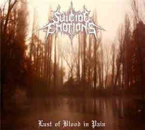 Suicide Emotions - Lust Of Blood In Pain