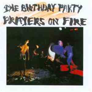 The Birthday Party - Prayers On Fire