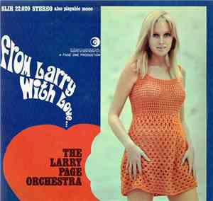 The Larry Page Orchestra - From Larry With Love...