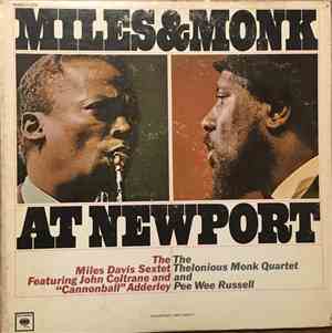 The Miles Davis Sextet & The Thelonious Monk Quartet - Miles & Monk At Newport