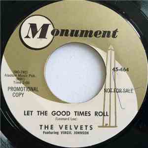 The Velvets Featuring Virgil Johnson - Let The Good Times Roll / The Lights Go On, The Lights Go Off