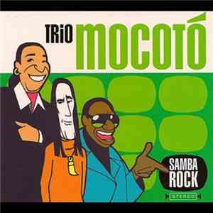 Trio Mocotó - Samba Rock