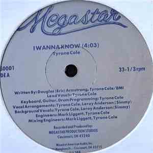 Tyrone Cole - I Wanna Know / I Can't Play The Fool