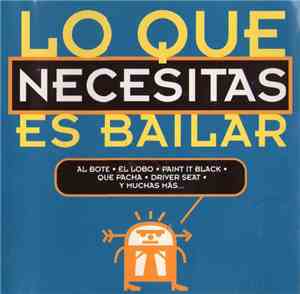 Various - Lo Que Necesitas Es Bailar
