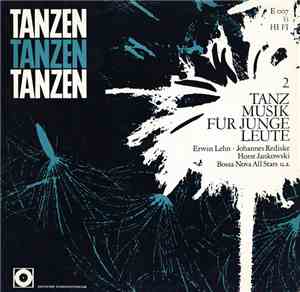 Various - Tanzen Tanzen Tanzen 2, Tanz Musik Für Junge Leute
