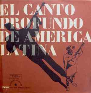 Alfredo Y Yolanda De Robertis Y Pedro Serrano - El Canto Profundo De America Latina