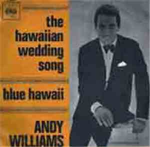 Andy Williams - The Hawaiian Wedding Song