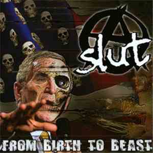 ASLUT - FROM BIRTH TO BEAST