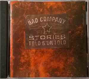 Bad Company  - Stories Told & Untold