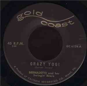 Bernadette And Her Swingin' Bears - Crazy Yogi / When You're Dancin' With Me