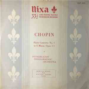 Chopin, Netherlands Philharmonic Orchestra, Mewton-Wood, Walter Goehr - Piano Concerto No. 1 In E Minor, Opus 11