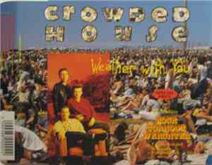 Crowded House - Weather With You