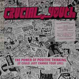 Crucial Youth - The Power Of Positive Thinking