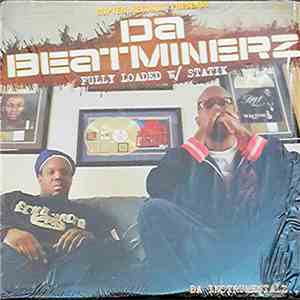 Da Beatminerz - Fully Loaded W/ Statik Da Instrumentalz