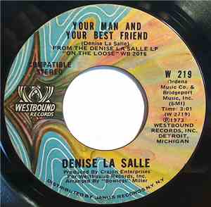 Denise La Salle - Your Man And Your Best Friend / What Am I Doing Wrong