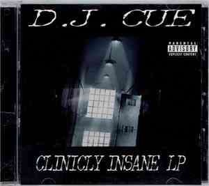 D.J. Cue - Clinicly Insane LP
