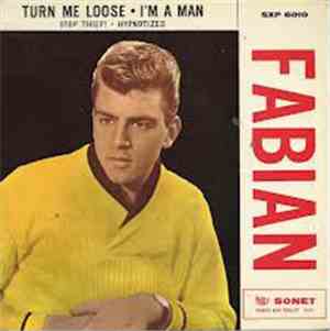 Fabian  - Turn Me Loose / I'm A Man / Stop Thief! / 	Hypnotized