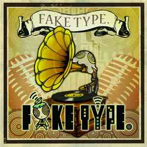 Fake Type. - Fake Type.