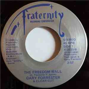 Gary Forrester And Clear Cut  - Freedom Wall
