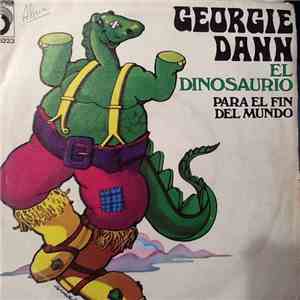 Georgie Dann - El Dinosaurio / Para El Fin Del Mundo