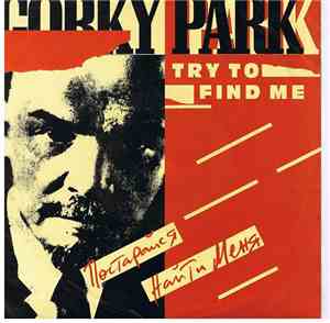 Gorky Park - Try To Find Me