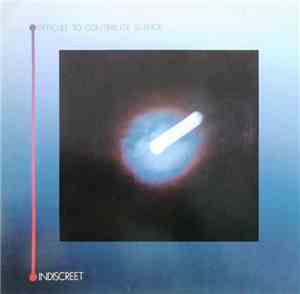 Indiscreet - Difficult To Contribute Silence