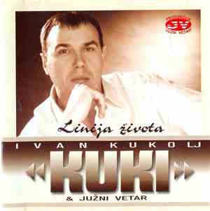 Ivan Kukolj Kuki & Južni Vetar - Linija Života