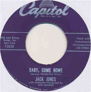 Jack Jones - Baby, Come Home / Good Luck, Good Buddy