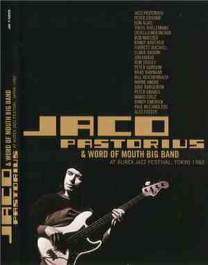 Jaco Pastorius & Word Of Mouth Big Band - At Aurex Jazz Festival, Tokyo 1982