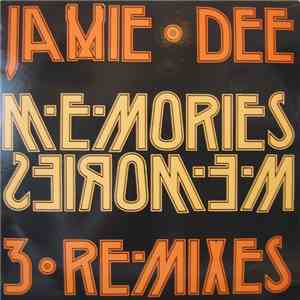 Jamie Dee - Memories Memories (Remix)