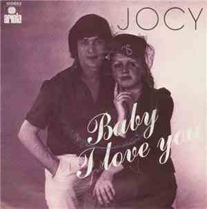 Jocy  - Baby I Love You / You've Got What I Need
