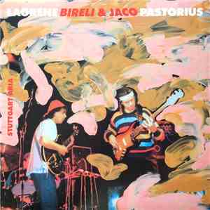 Lagrene Bireli & Jaco Pastorius = ビレリ・ラグレーン & ジャコ・パストリアス - Stuttgart Aria = テレサ