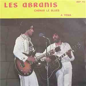 Les Abranis - Chenar Le Blues / A Yema