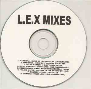 L.E.X. - Mixes