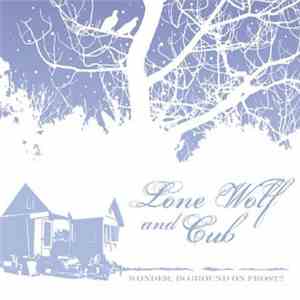 Lone Wolf And Cub  - Wonder, Is Ground On Frost?