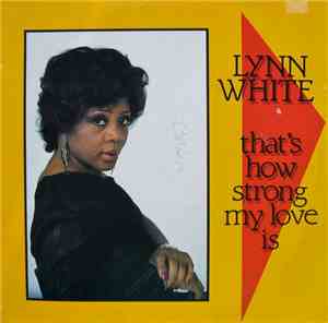 Lynn White - That's How Strong My Love Is