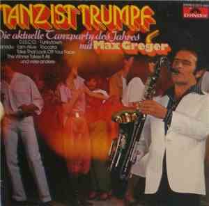 Max Greger - Tanz Ist Trumpf