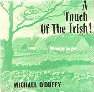 Michael O'Duffy With The Bill Shepherd Orchestra And Chorus - A Touch Of The Irish