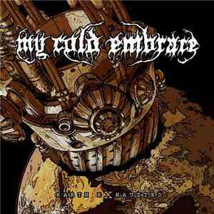 My Cold Embrace - Earth exhausted